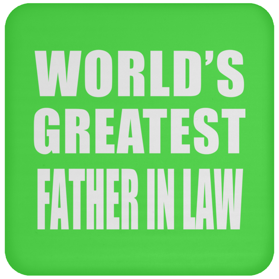 World's Greatest Father In Law - Drink Coaster
