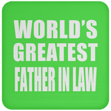 World's Greatest Father In Law - Drink Coaster