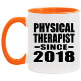 Physical Therapist Since 2018 - 11oz Accent Mug Orange