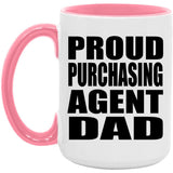 Proud Purchasing Agent Dad - 15oz Accent Mug Pink
