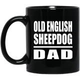 Old English Sheepdog Dad - 11oz Coffee Mug Black