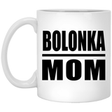 Bolonka Mom - 11oz Coffee Mug