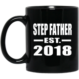 Step Father Established EST. 2018 - 11 Oz Coffee Mug Black