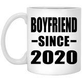 Boyfriend Since 2020 - 11oz Coffee Mug