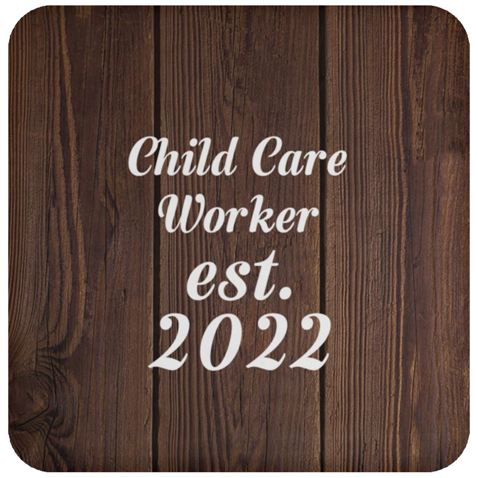 Child Care Worker Established Est. 2022 - Drink Coaster D
