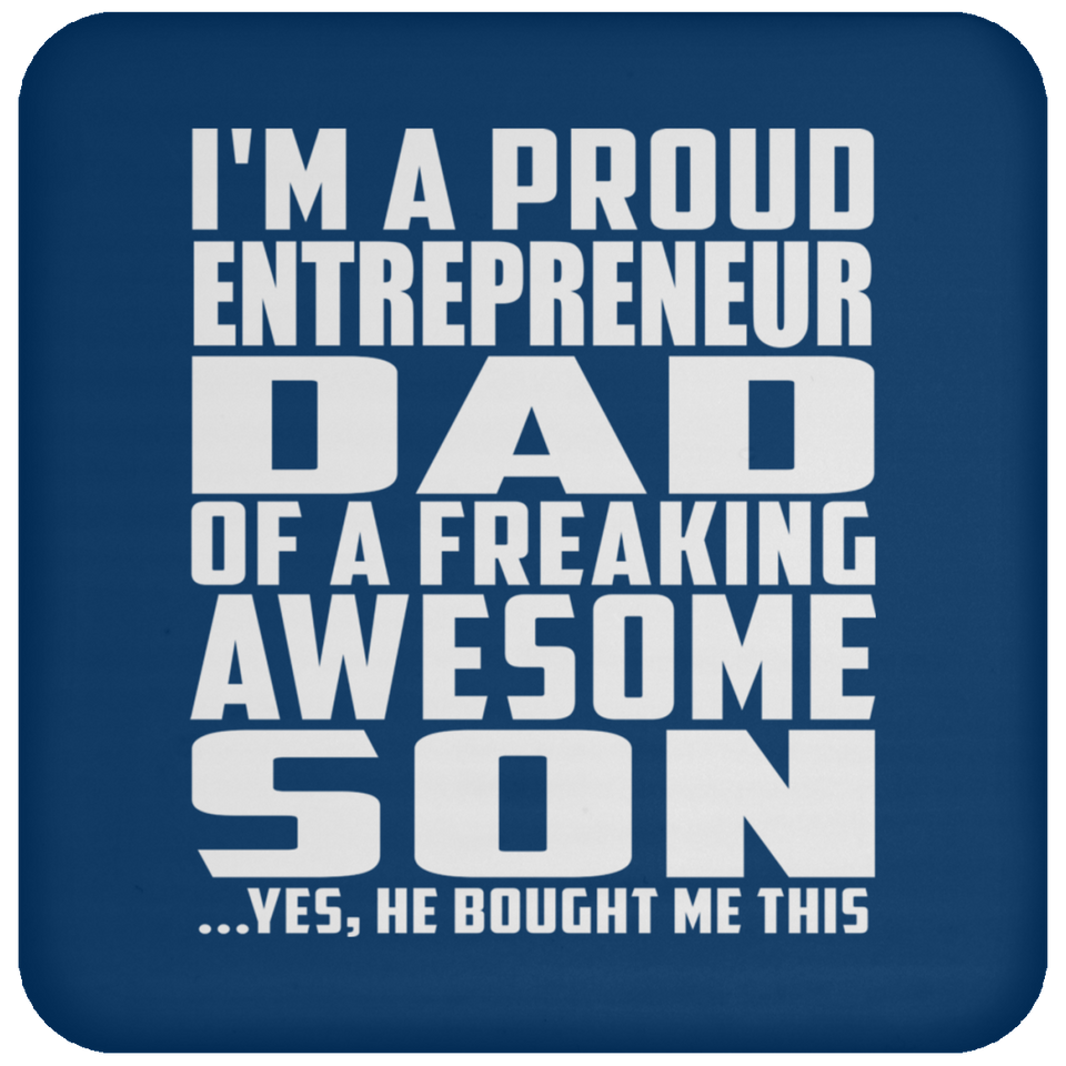 Proud Entrepreneur Dad Of Awesome Son - Drink Coaster