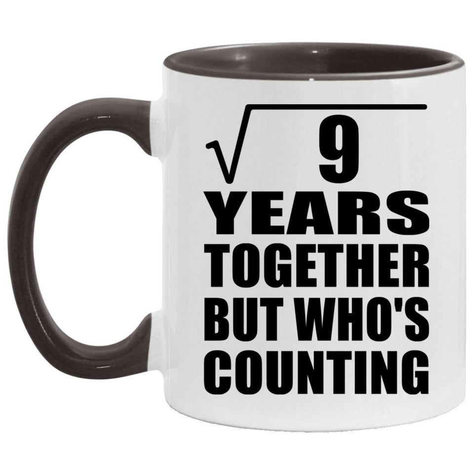 3rd Anniversary Square Root of 9 Years Who's Counting - 11oz Accent Mug Black