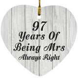 97th Anniversary 97 Years Of Being Mrs Always Right - Heart Ornament F