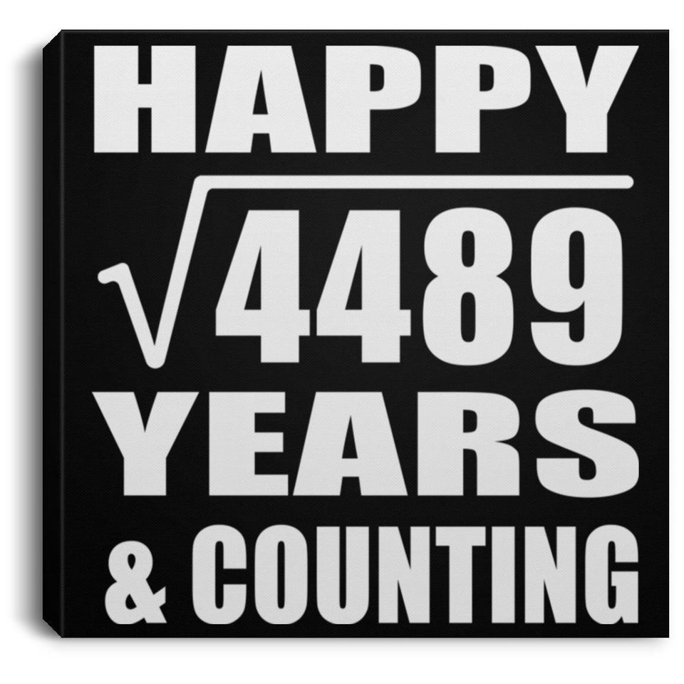 Happy 67th Anniversary Square Root of 4489 Years & Counting - Canvas Square