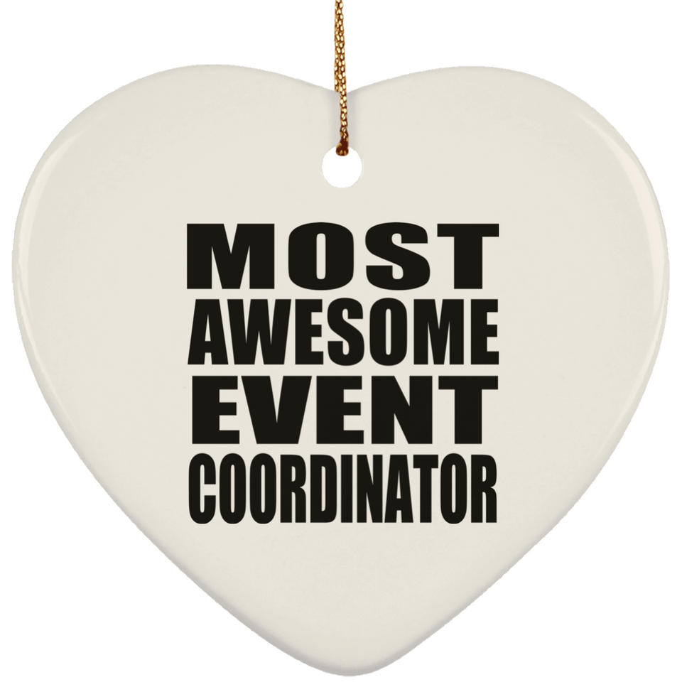 Most Awesome Event Coordinator - Heart Ornament