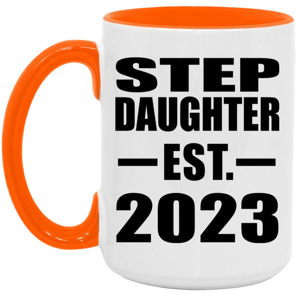 Step Daughter Established EST. 2023 - 15oz Accent Mug Orange