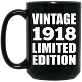 106th Birthday Vintage 1918 Limited Edition - 15oz Coffee Mug Black
