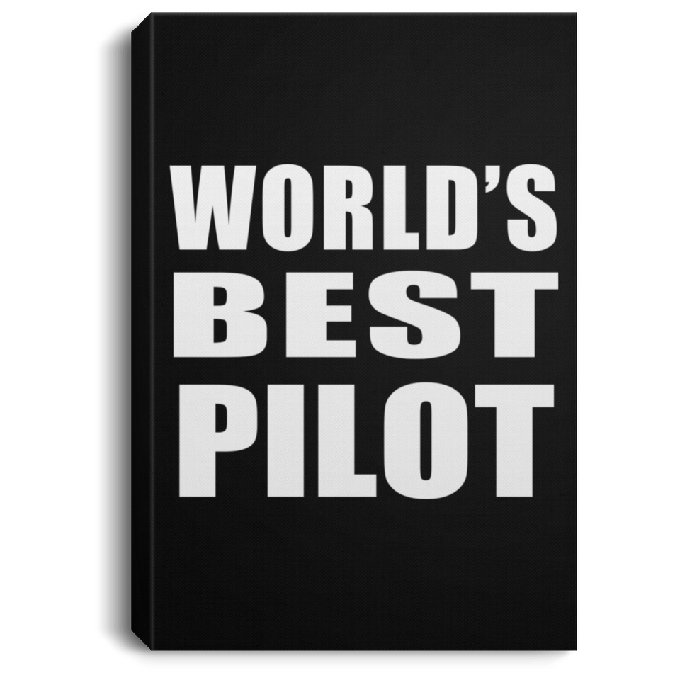 World's Best Pilot - Canvas Portrait