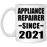 Appliance Repairer Since 2021 - 11oz Coffee Mug