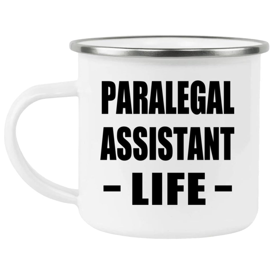Paralegal Assistant Life - 12oz Camping Mug