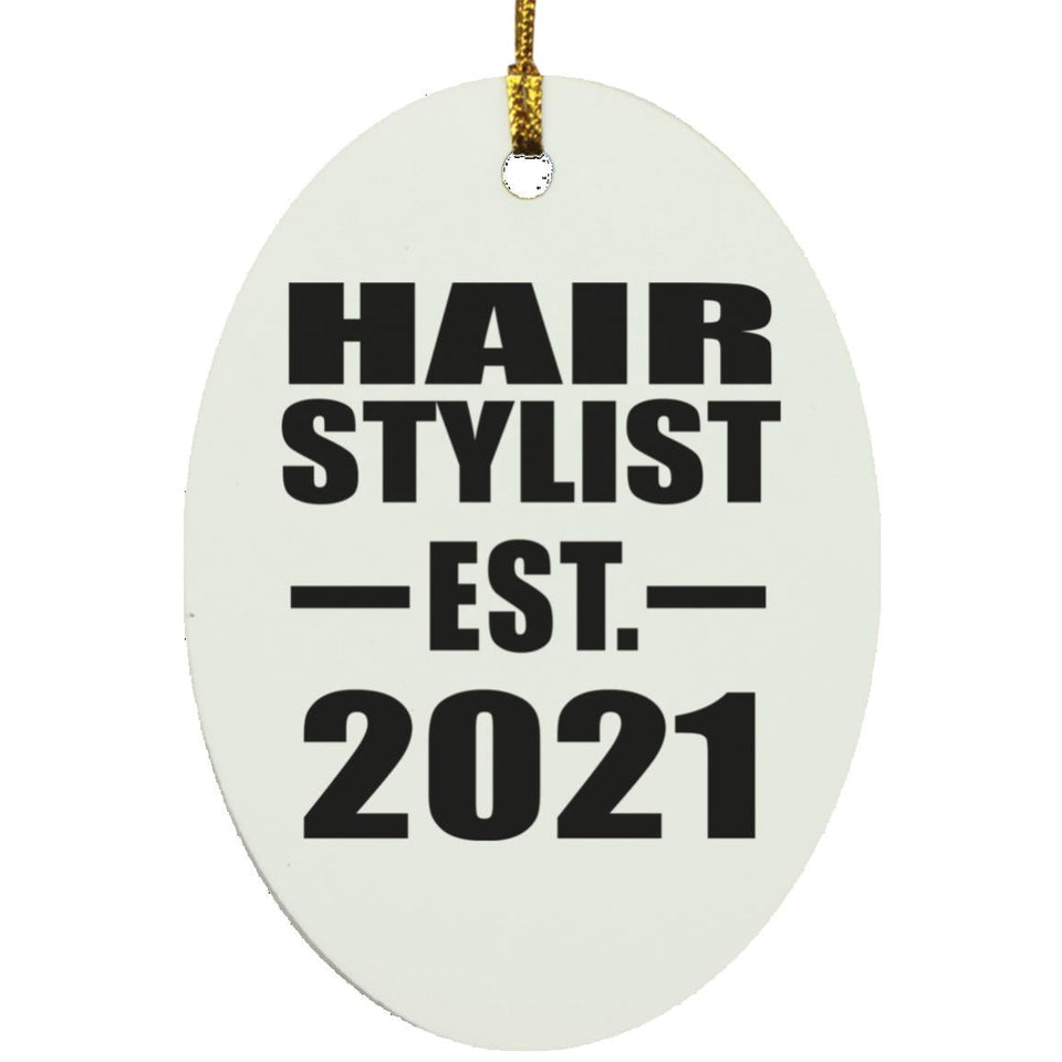 Hair Stylist Established EST. 2021 - Oval Ornament