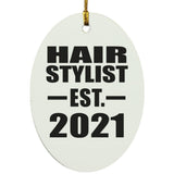 Hair Stylist Established EST. 2021 - Oval Ornament
