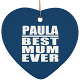 Paula Best Mum Ever - Heart Ornament