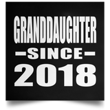 Granddaughter Since 2018 - Poster Square