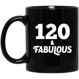 120th Birthday 120 & Fabulous - 11oz Coffee Mug Black