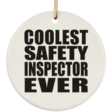 Coolest Safety Inspector Ever - Circle Ornament