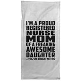 Proud Registered Nurse Mom Of Awesome Daughter - Hand Towel