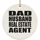 Dad Husband Real Estate Agent - Circle Ornament