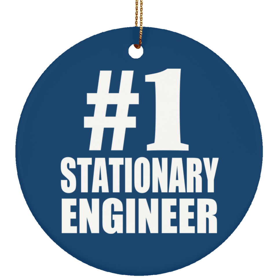 Number One #1 Stationary Engineer - Circle Ornament