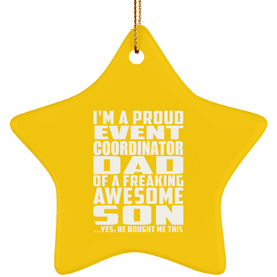 Proud Event Coordinator Dad Of Awesome Son - Star Ornament