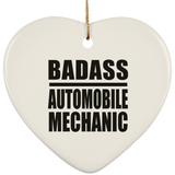 Badass Automobile Mechanic - Heart Ornament