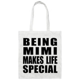 Being Mimi Makes Life Special - Tote Bag White