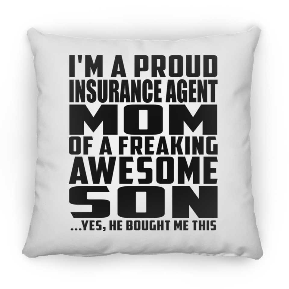Proud Insurance Agent Mom Of Awesome Son - Throw Pillow