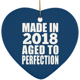 6th Birthday Made In 2018 Aged to Perfection - Heart Ornament