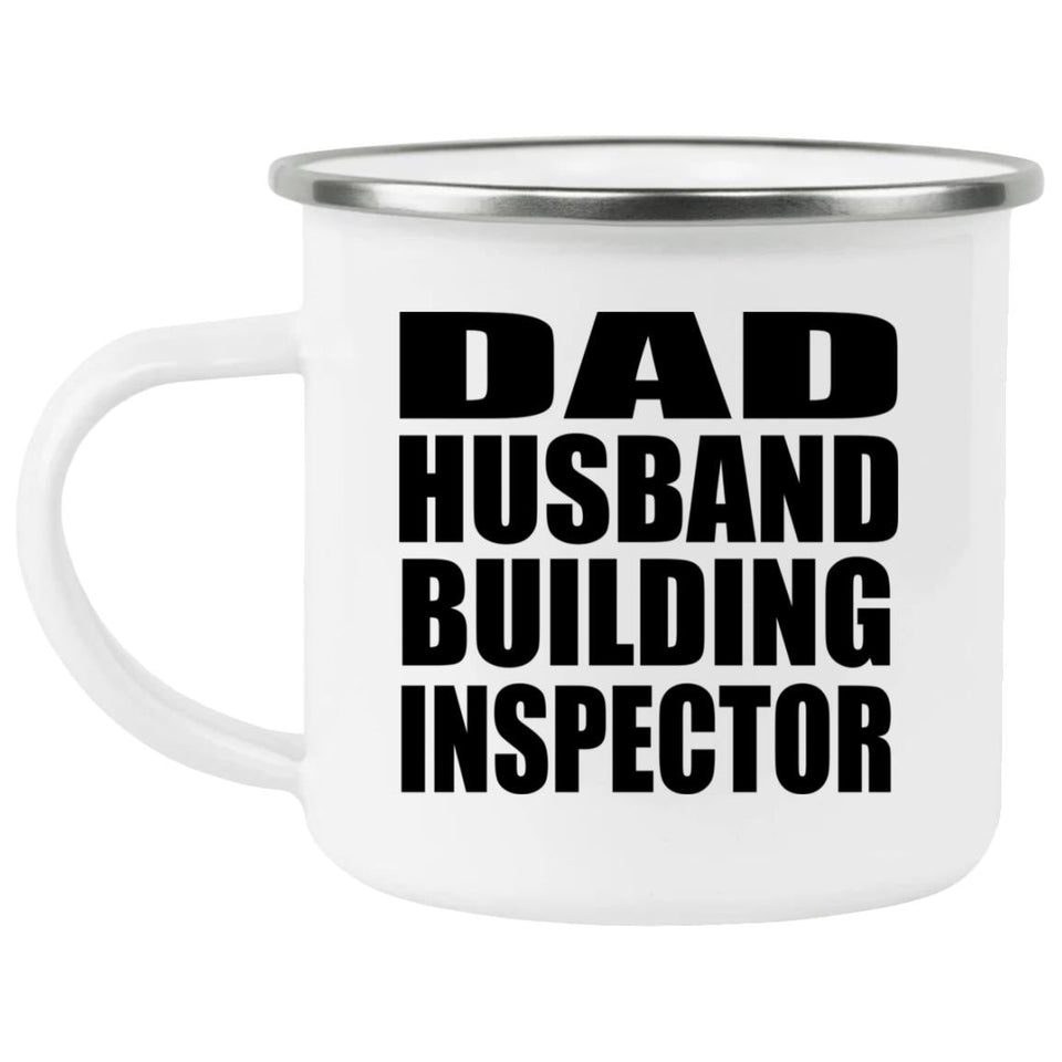 Dad Husband Building Inspector - 12oz Camping Mug