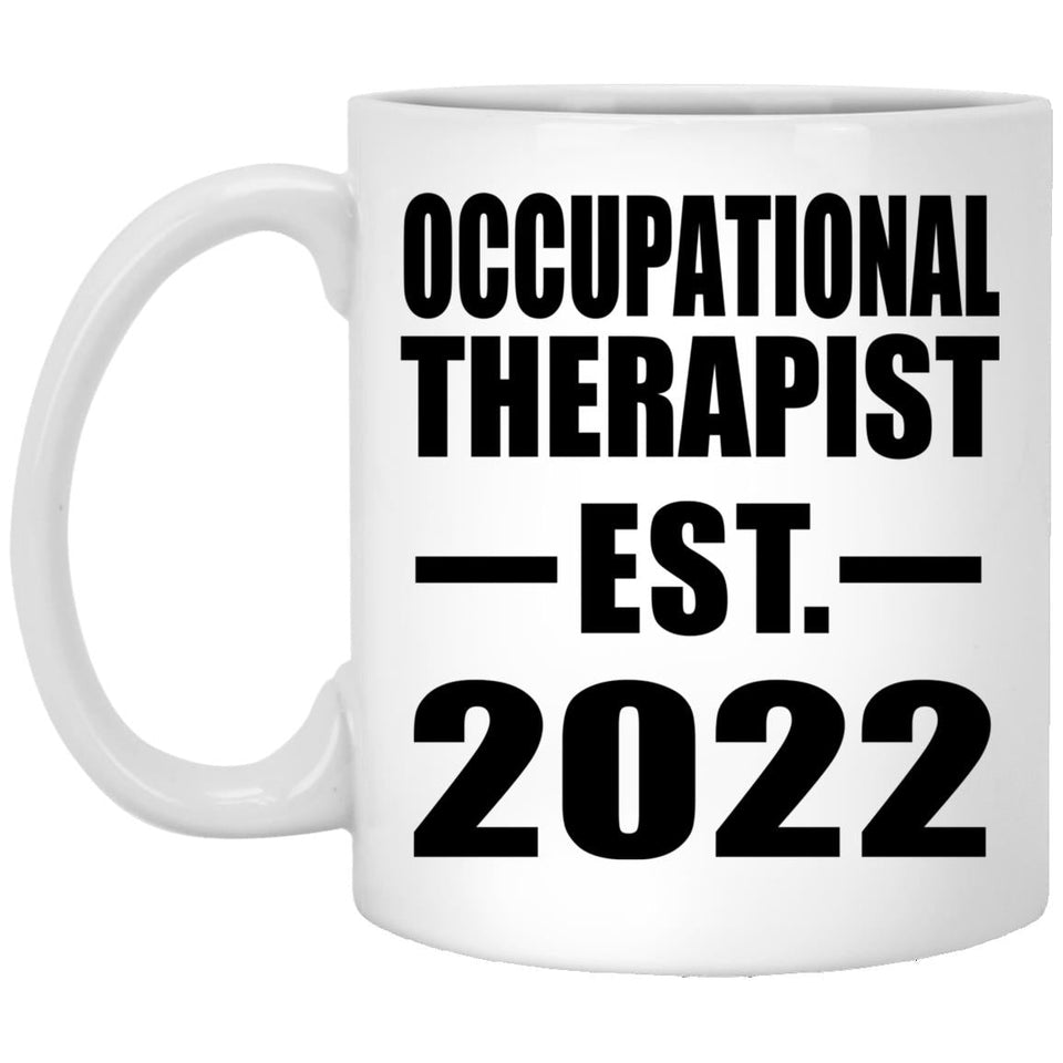 Occupational Therapist Established EST. 2022 - 11oz Coffee Mug