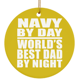 Navy By Day World's Best Dad By Night - Circle Ornament