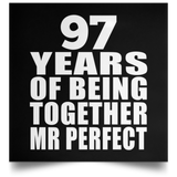 97th Anniversary 97 Years Of Being Mr Perfect - Poster Square