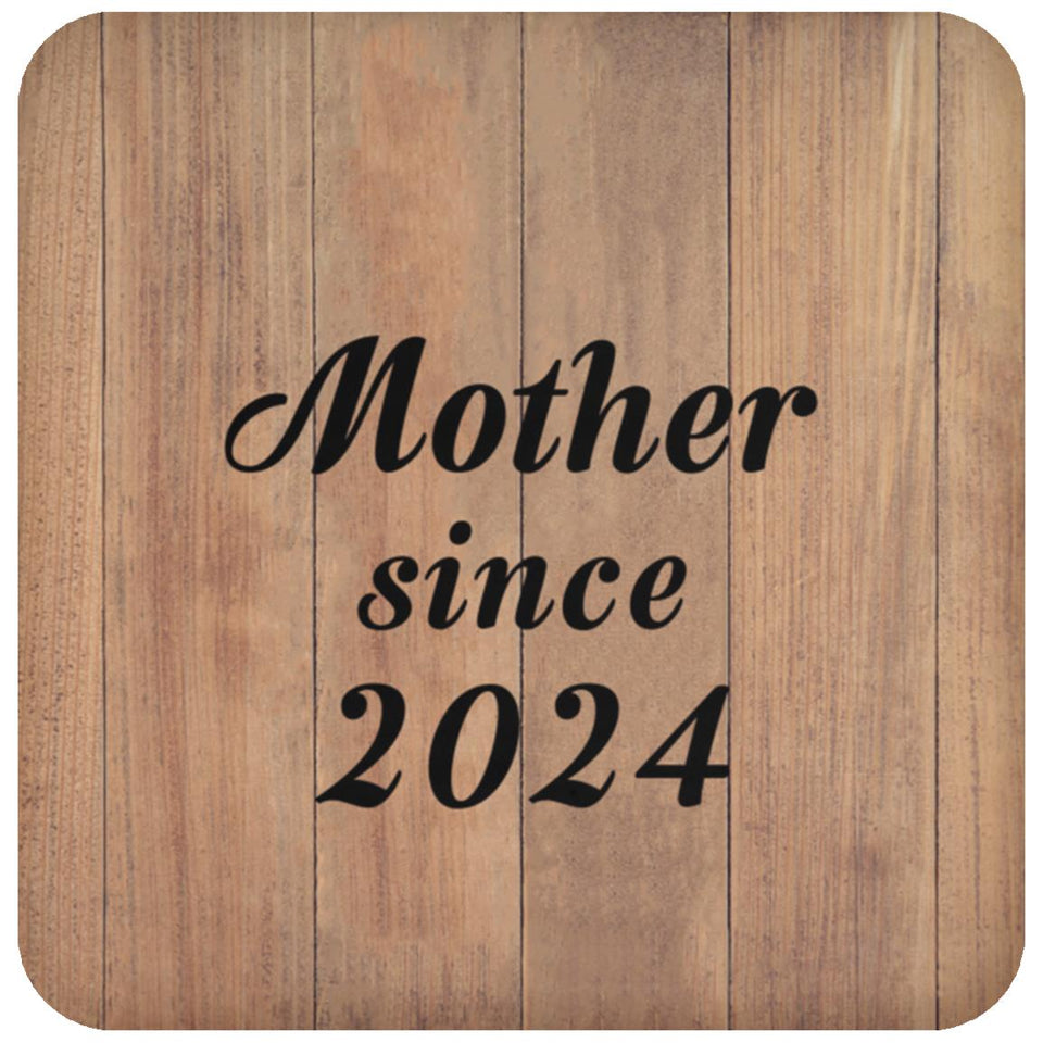 Mother Since 2024 - Drink Coaster C