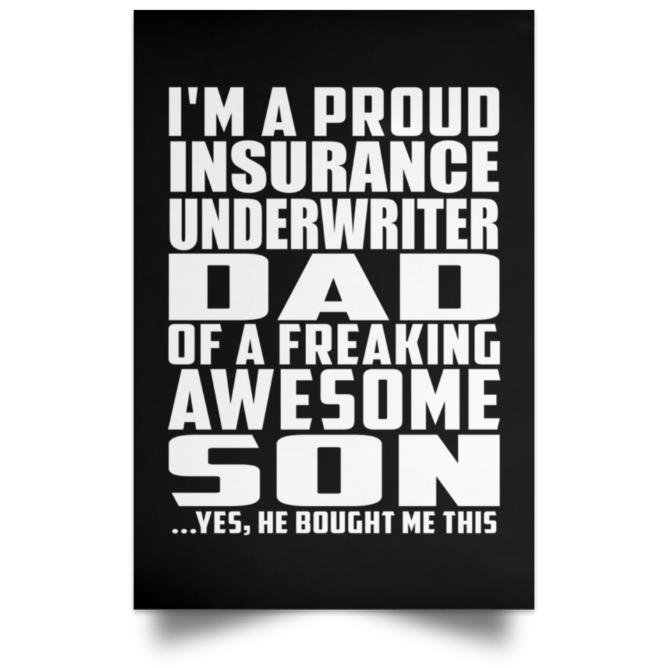 Proud Insurance Underwriter Dad Of Awesome Son - Poster Portrait
