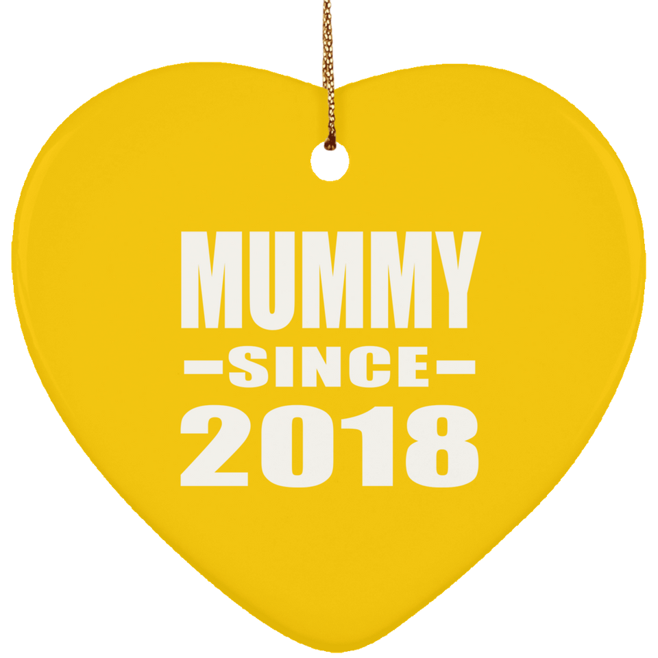 Mummy Since 2018 - Heart Ornament