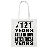 11th Anniversary Square Root of 121 Years Still In Love - Tote Bag White
