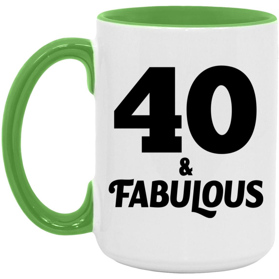 40th Birthday 40 & Fabulous - 15oz Accent Mug Green