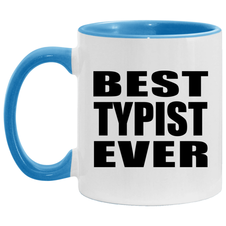 Best Typist Ever - 11oz Accent Mug Blue