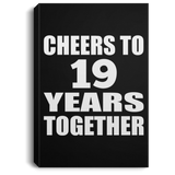 19th Anniversary Cheers To 19 Years Together - Canvas Portrait