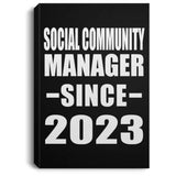 Social Community Manager Since 2023 - Canvas Portrait