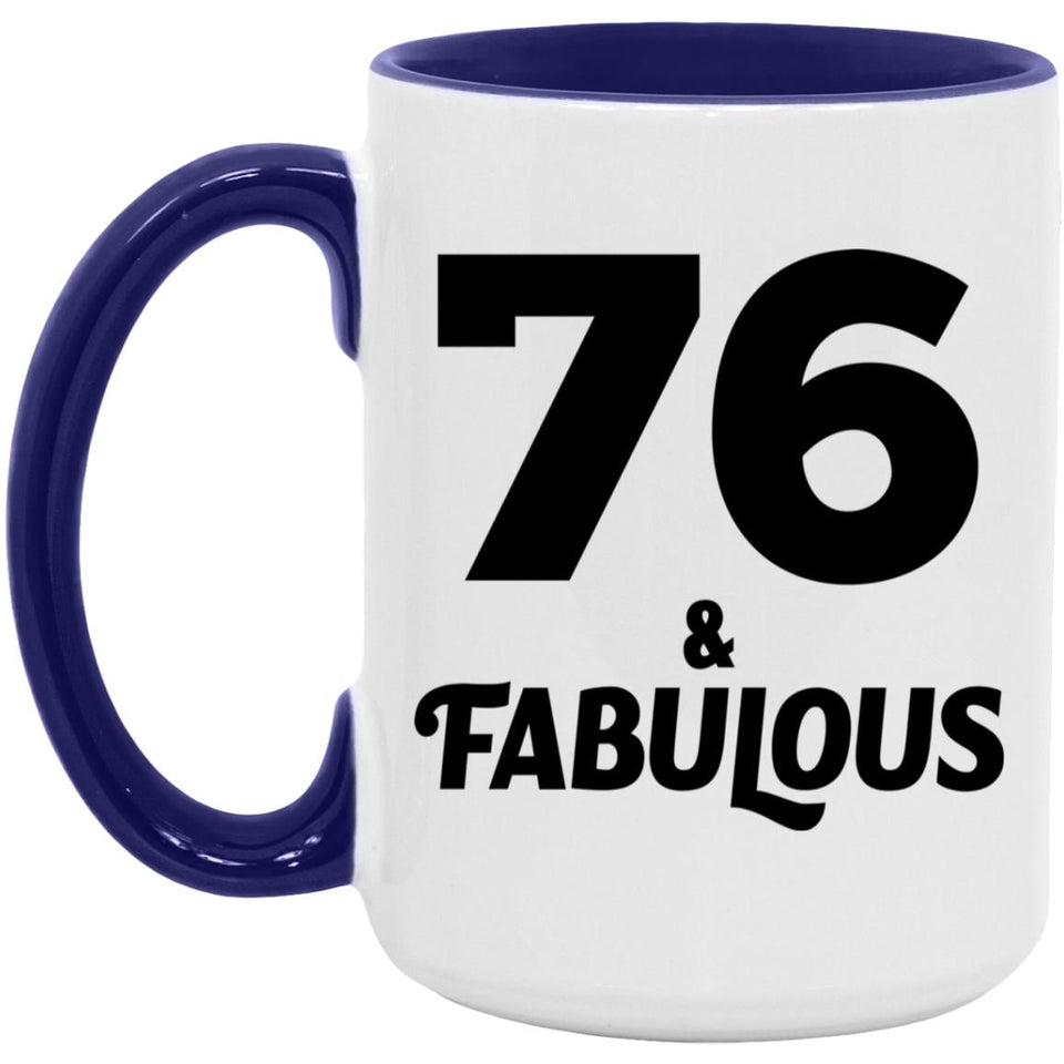 76th Birthday 76 & Fabulous - 15oz Accent Mug Purple