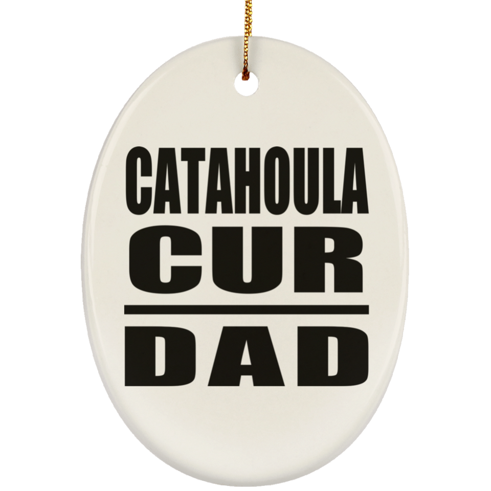 Catahoula Cur Dad - Oval Ornament