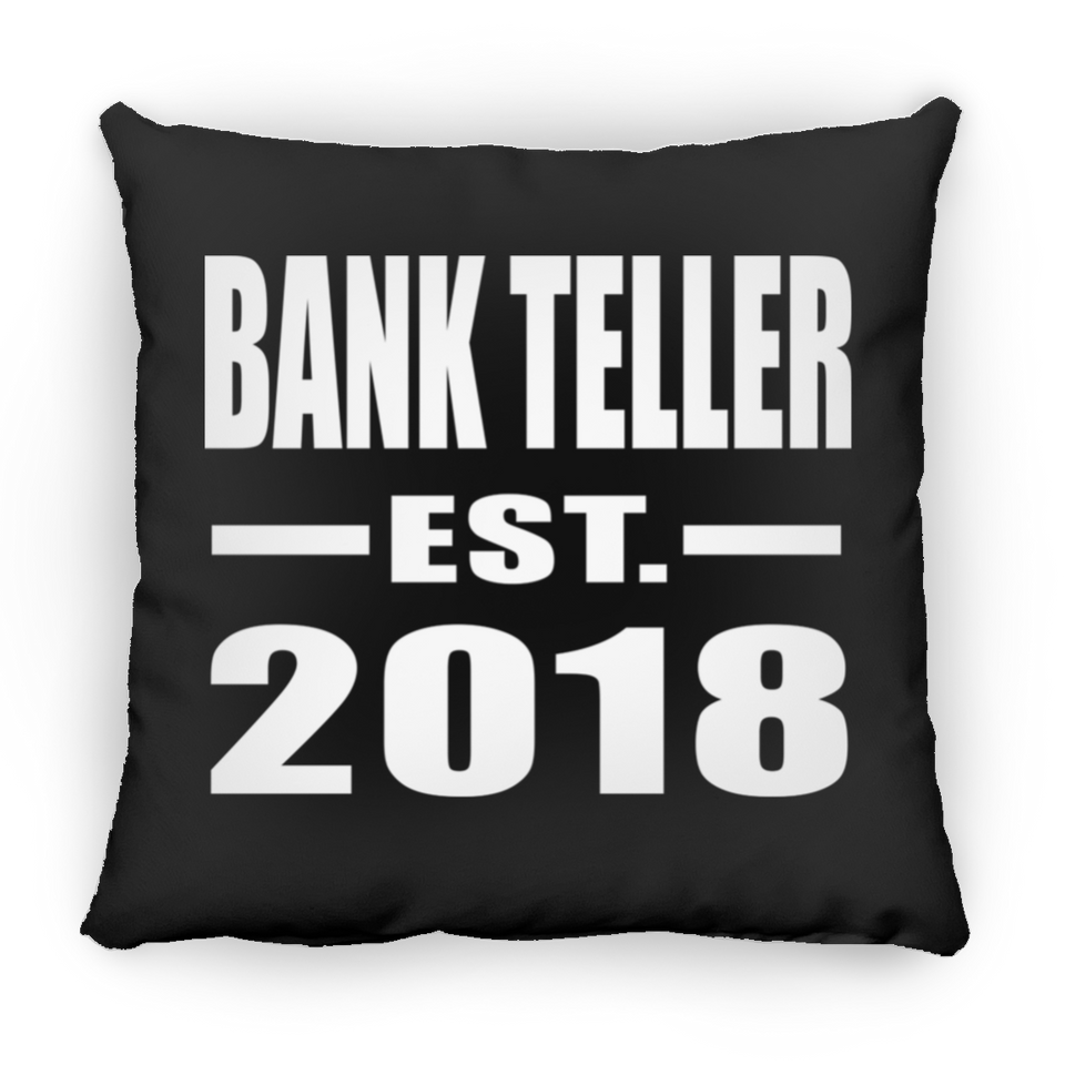 Bank Teller Established EST. 2018 - Throw Pillow Black
