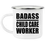 Badass Child Care Worker - 12oz Camping Mug