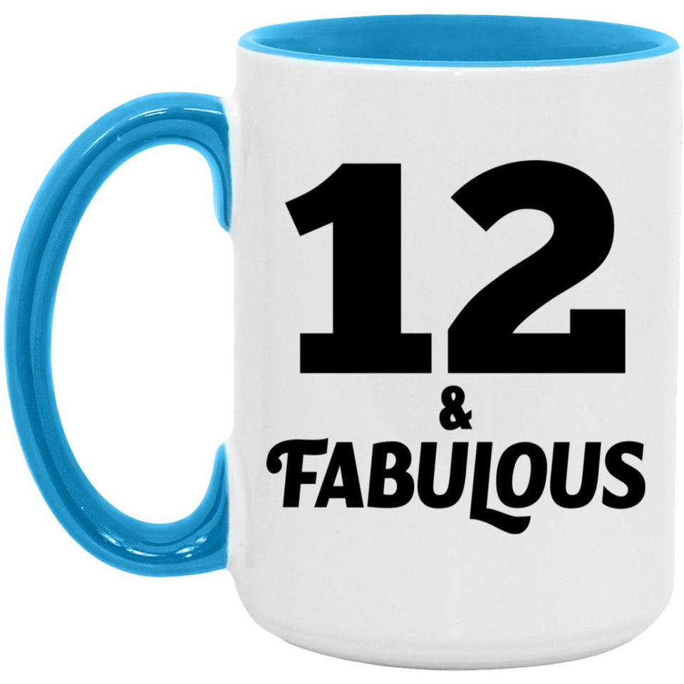 12th Birthday 12 & Fabulous - 15oz Accent Mug Blue